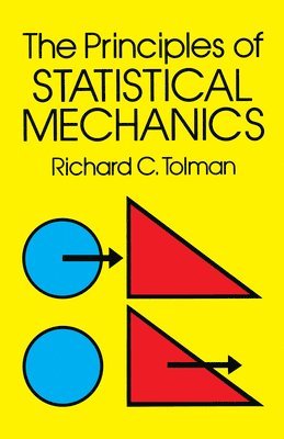 bokomslag The Principles of Statistical Mechanics