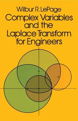Wilbur R. Lepage - Complex Variables and the Laplace Transform for Engineers, Häftad