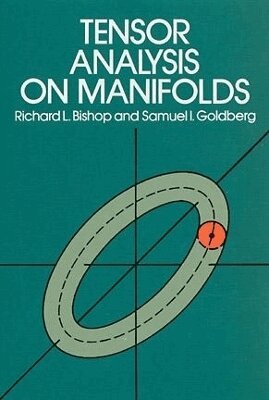 Richard L. Bishop - Tensor Analysis on Manifolds, Häftad
