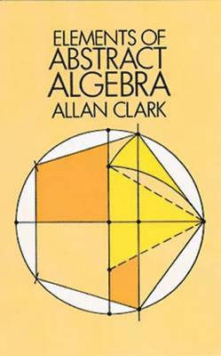 Elements of Abstract Algebra 1