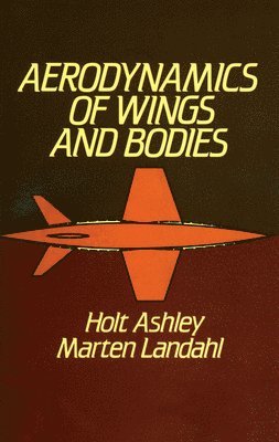 bokomslag Aerodynamics of Wings and Bodies