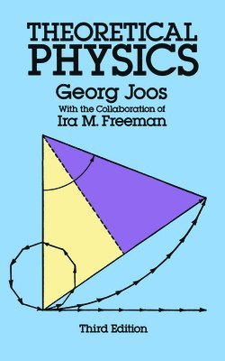 Georg Joos, Ira M. Freeman, IRA M. Freeman - Theoretical Physics, Häftad