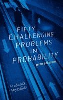 bokomslag Fifty Challenging Problems in Probability with Solutions