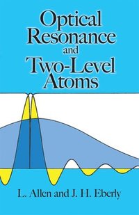 bokomslag Optical Resonance and Two-Level Atoms