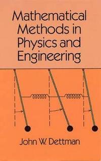 bokomslag Mathematical Methods in Physics and Engineering