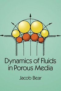 bokomslag Dynamics of Fluids in Porous Media