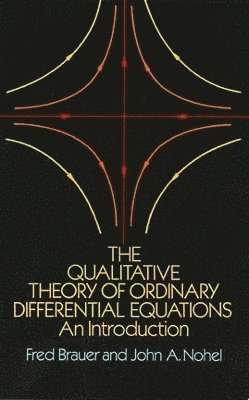bokomslag The Qualitative Theory of Ordinary Differential Equations