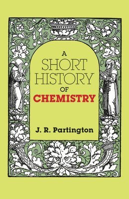 A Short History of Chemistry 1
