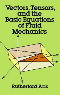 bokomslag Vectors, Tensors and the Basic Equations of Fluid Mechanics