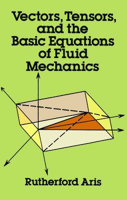 bokomslag Vectors, Tensors and the Basic Equations of Fluid Mechanics