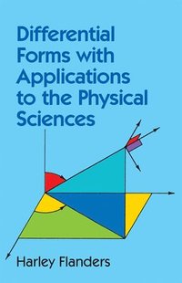 bokomslag Differential Forms with Applications to the Physical Sciences