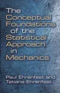 bokomslag Conceptual Foundations of the Statistical Approach in Mechanics