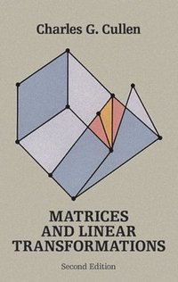 bokomslag Matrices and Linear Transformations