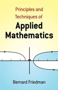 bokomslag Principles and Techniques of Applied Mathematics