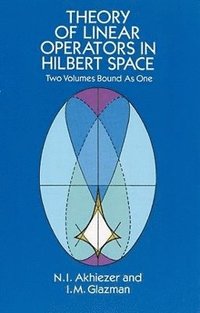 bokomslag Theory of Linear Operators in Hilbert Space