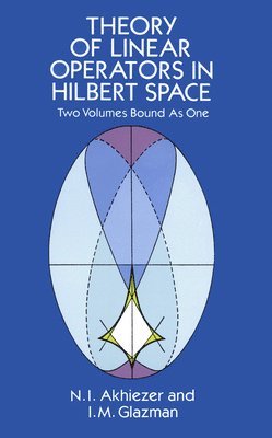bokomslag Theory of Linear Operators in Hilbert Space