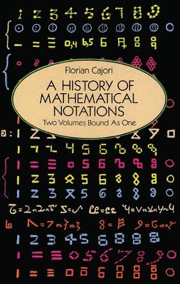 A History of Mathematical Notations 1