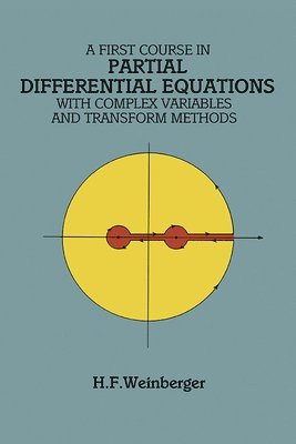 A First Course in Partial Differential Equations with Complex Variables and Transform Methods
