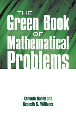 The Green Book of Mathematical Problems 1