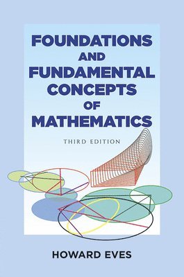 Foundations and Fundamental Concepts of Mathematics 1