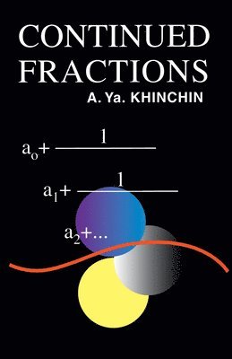 A. Ya. Khinchin - Continued Fractions, Häftad