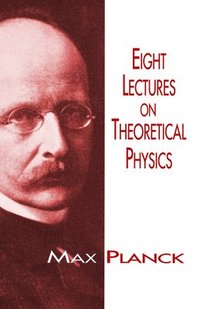 bokomslag Eight Lectures on Theoretical Physics