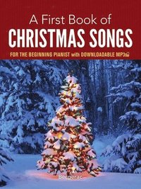 bokomslag A First Book of Christmas Songs for the Beginning Pianist