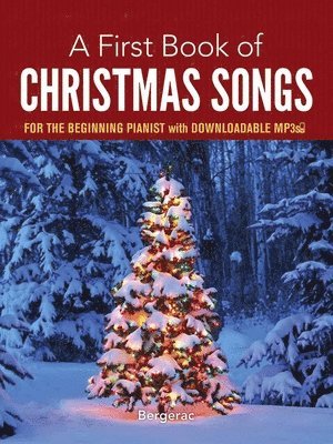 A First Book of Christmas Songs for the Beginning Pianist 1