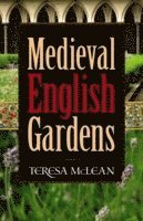 Medieval English Gardens 1