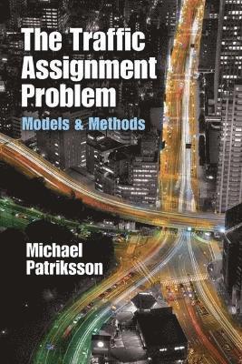 The Traffic Assignment Problem 1