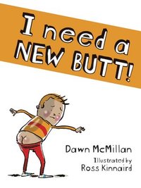 bokomslag I Need a New Butt!