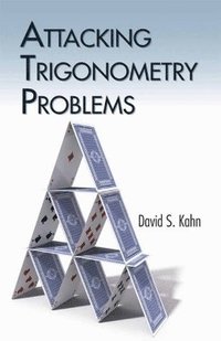 bokomslag Attacking Trigonometry Problems