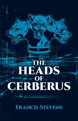 The Heads of Cerberus 1