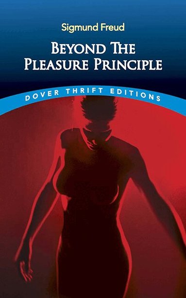 Sigmund Freud - Beyond the Pleasure Principle, Häftad
