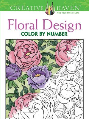 Creative Haven Floral Design Color by Number Coloring Book 1