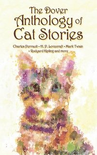 bokomslag The Dover Anthology of Cat Stories