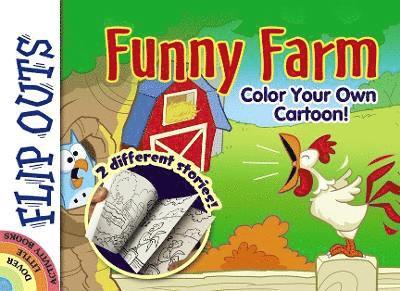 Flip Outs -- Funny Farm: Color Your Own Cartoon! 1