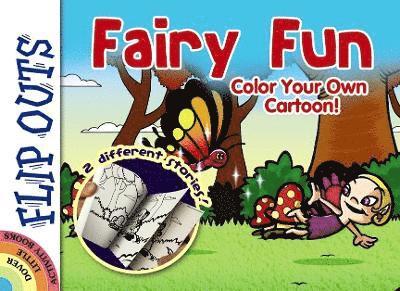 Flip Outs -- Fairy Fun: Color Your Own Cartoon! 1
