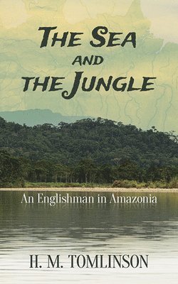 The Sea and the Jungle 1