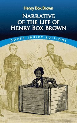 Narrative of the Life of Henry Box Brown 1