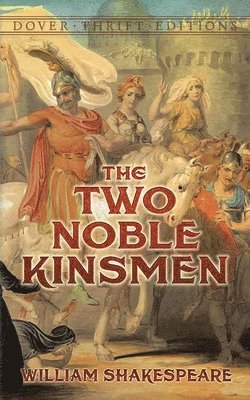 bokomslag The Two Noble Kinsmen