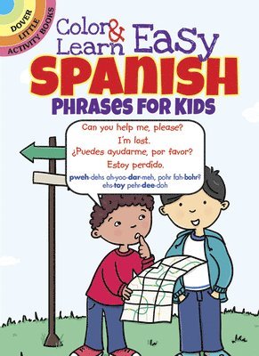 Color & Learn Easy Spanish Phrases for Kids 1