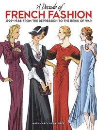 bokomslag A Decade of French Fashion, 1929-1938