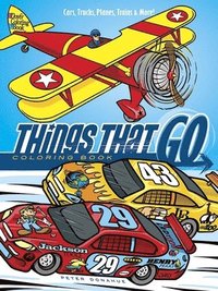 bokomslag Things That Go Coloring Book: Cars, Trucks, Planes, Trains and More!