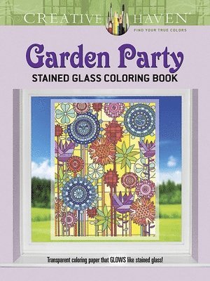 bokomslag Creative Haven Garden Party Stained Glass Coloring Book