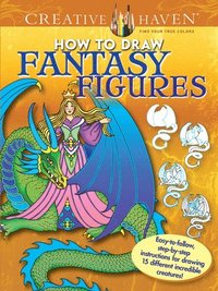 bokomslag Creative Haven How to Draw Fantasy Figures