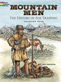 bokomslag Mountain Men -- the History of Fur Trapping Coloring Book