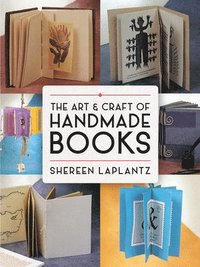 bokomslag The Art and Craft of Handmade Books: Revised and Updated