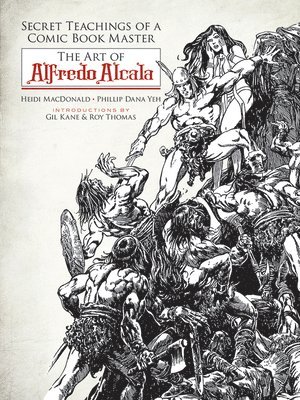 bokomslag Secret Teachings of a Comic Book Master: the Art of Alfredo Alcala