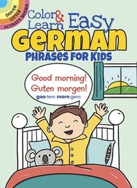 bokomslag Color & Learn Easy German Phrases for Kids